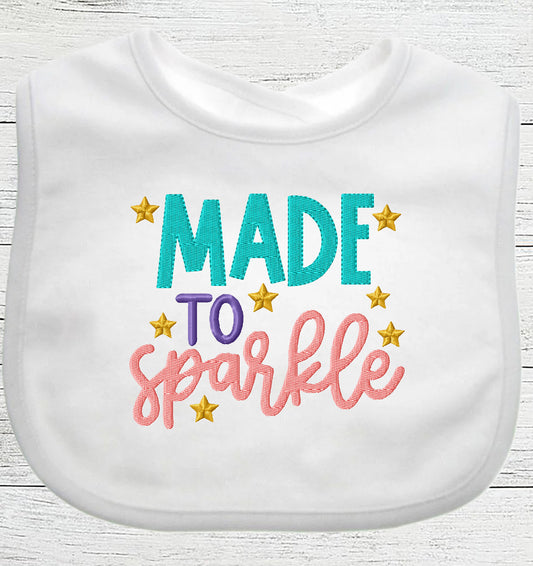 Funny Baby Bib "Made To Sparkle" Boy Girl Gift EMBROIDERED BABY BIB