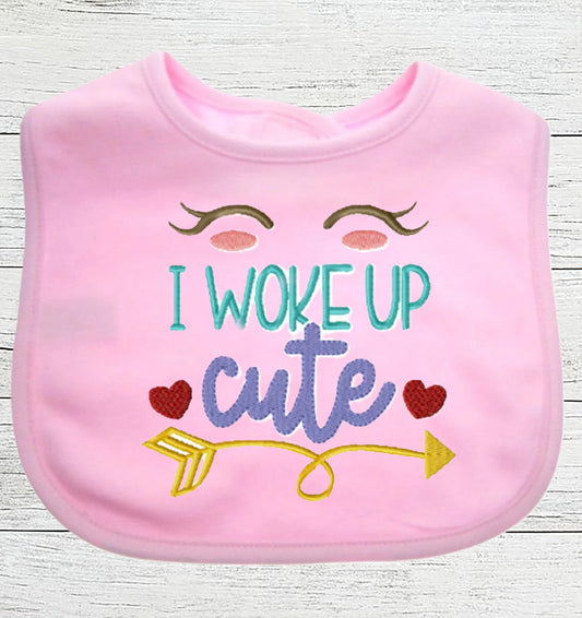 Funny Baby Bib "I Woke Up Cute" Boy Girl Gift EMBROIDERED BABY BIB