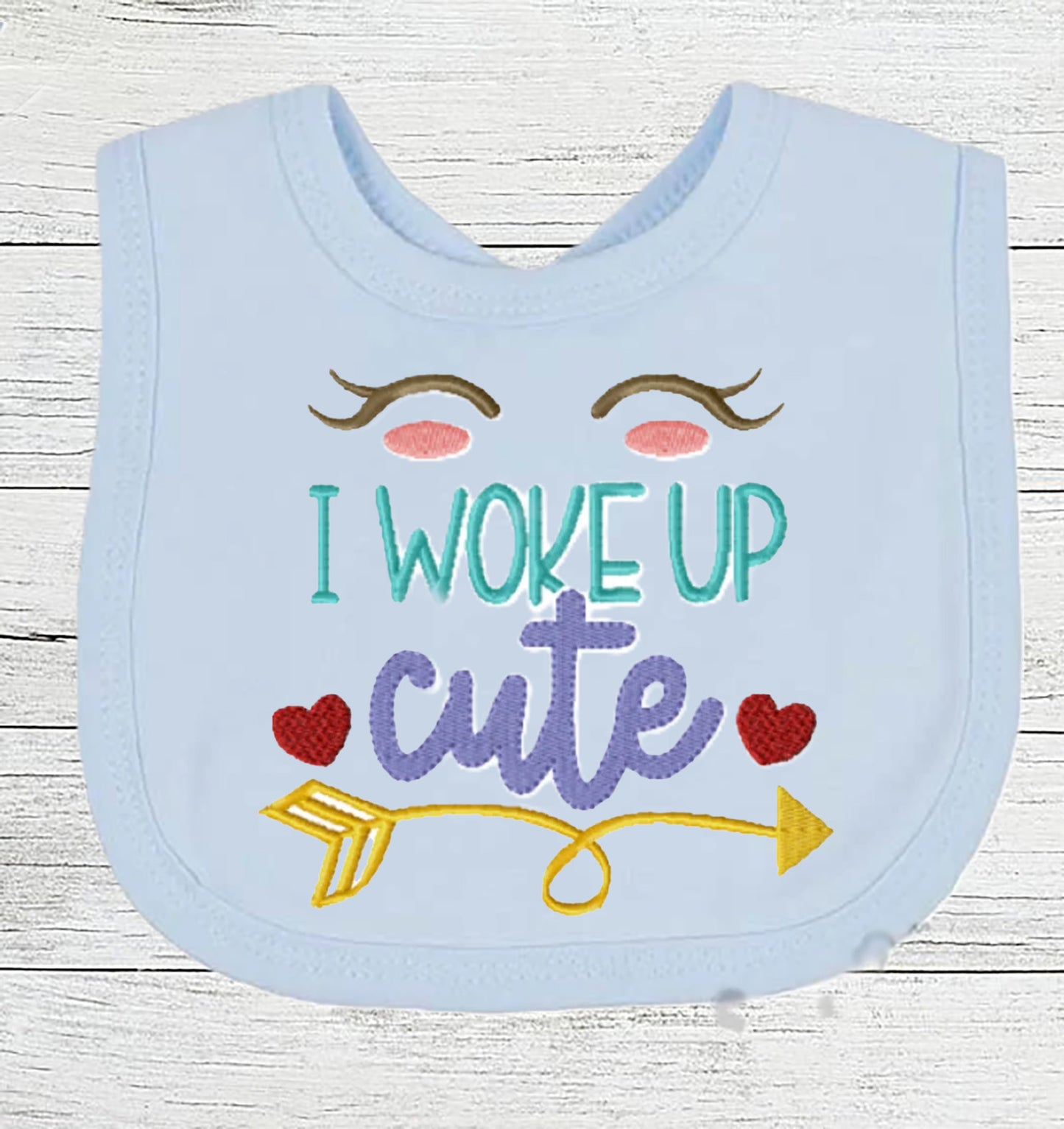 Funny Baby Bib "I Woke Up Cute" Boy Girl Gift EMBROIDERED BABY BIB